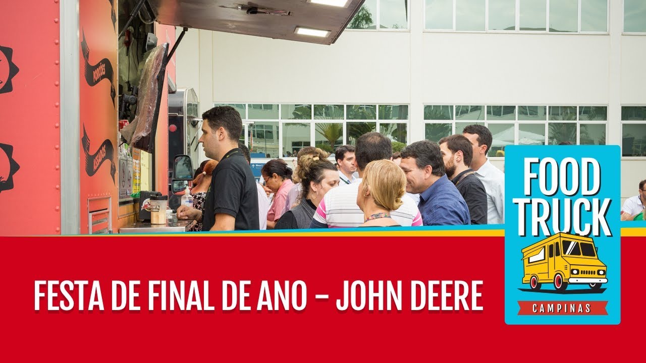 Festa de final de ano com Food Trucks - John Deere - YouTube