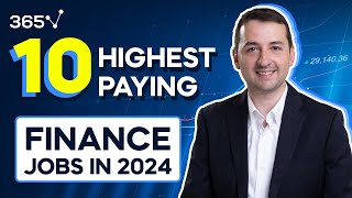 Top 10 Highest Paying Finance Jobs in 2024 by 365 Financial Analyst 2,585 views 1 month ago 8 minutes, 39 seconds