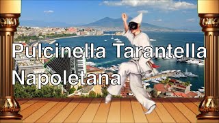 Video thumbnail of "PULCINELLA TARANTELLA NAPOLETANA BALLI DI GRUPPO"