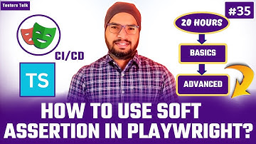 Playwright TypeScript #35 Soft Assertion in Playwright Testing | Playwright Automation Tutorial