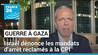 Guerre à Gaza : Israël dénonce les mandats d'arrêt réclamés à la CPI • FRANCE 24