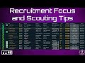 Fm23 recruitment focuses and scouting tips