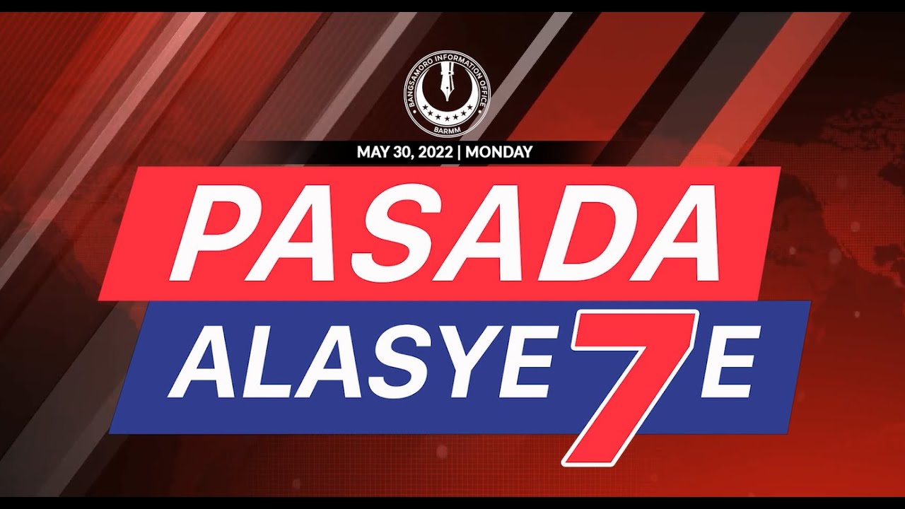 Alasyete PASADA ALASYETE | Lunes, May 30, 2022. - YouTube