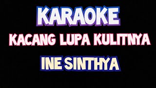 kacang lupa kulitnya karaoke original ine sinthya