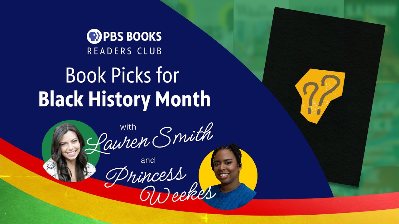 Must-Read Books For Black History Month With Princess Weekes And Lauren Smith | Readers Club 302