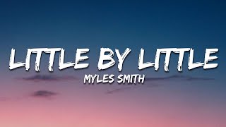 Myles Smith - Little By Little (Lyrics)