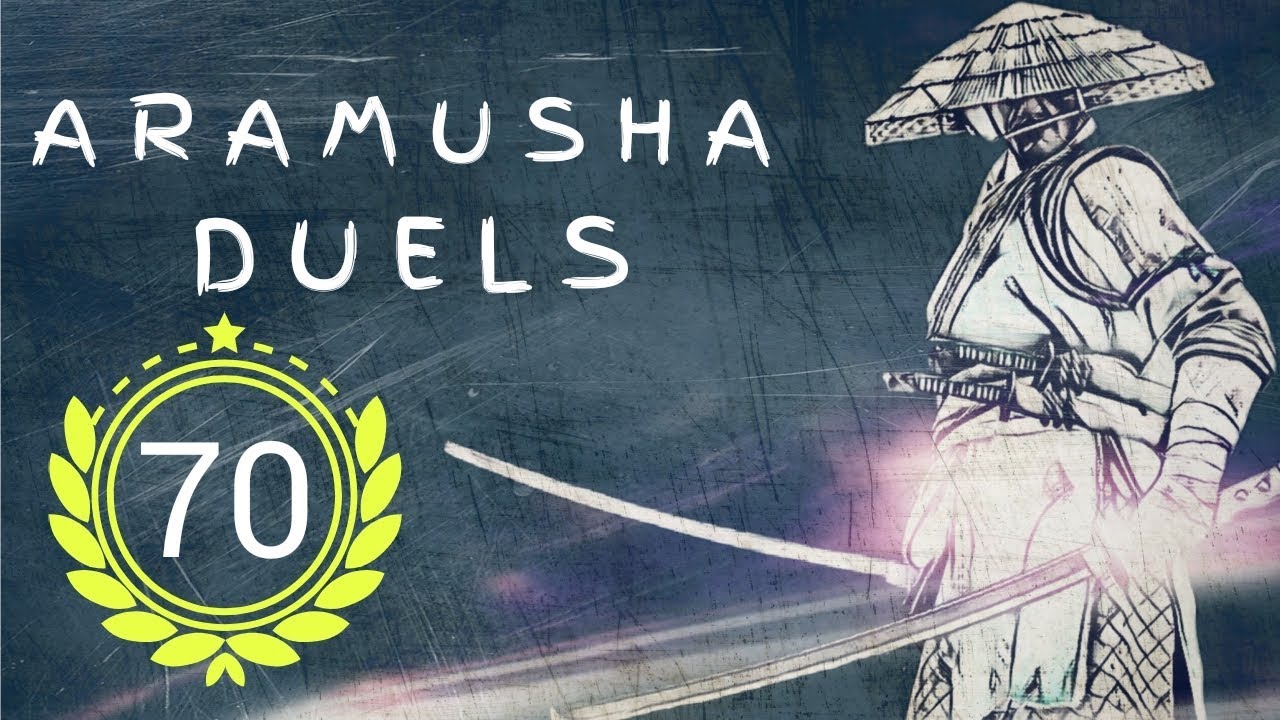 [FOR HONOR] REP 70 ARAMUSHA DUELS + INFINITE CHAIN COMBOS.