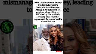 Peter Thomas Admits Taking 15% of Cynthia Bailey’s Salary 😳💔 #osiivibe #foryou #celebritynews