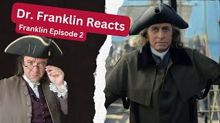 The REAL Dr. Benjamin Franklin Reacts to Franklin Episode 2