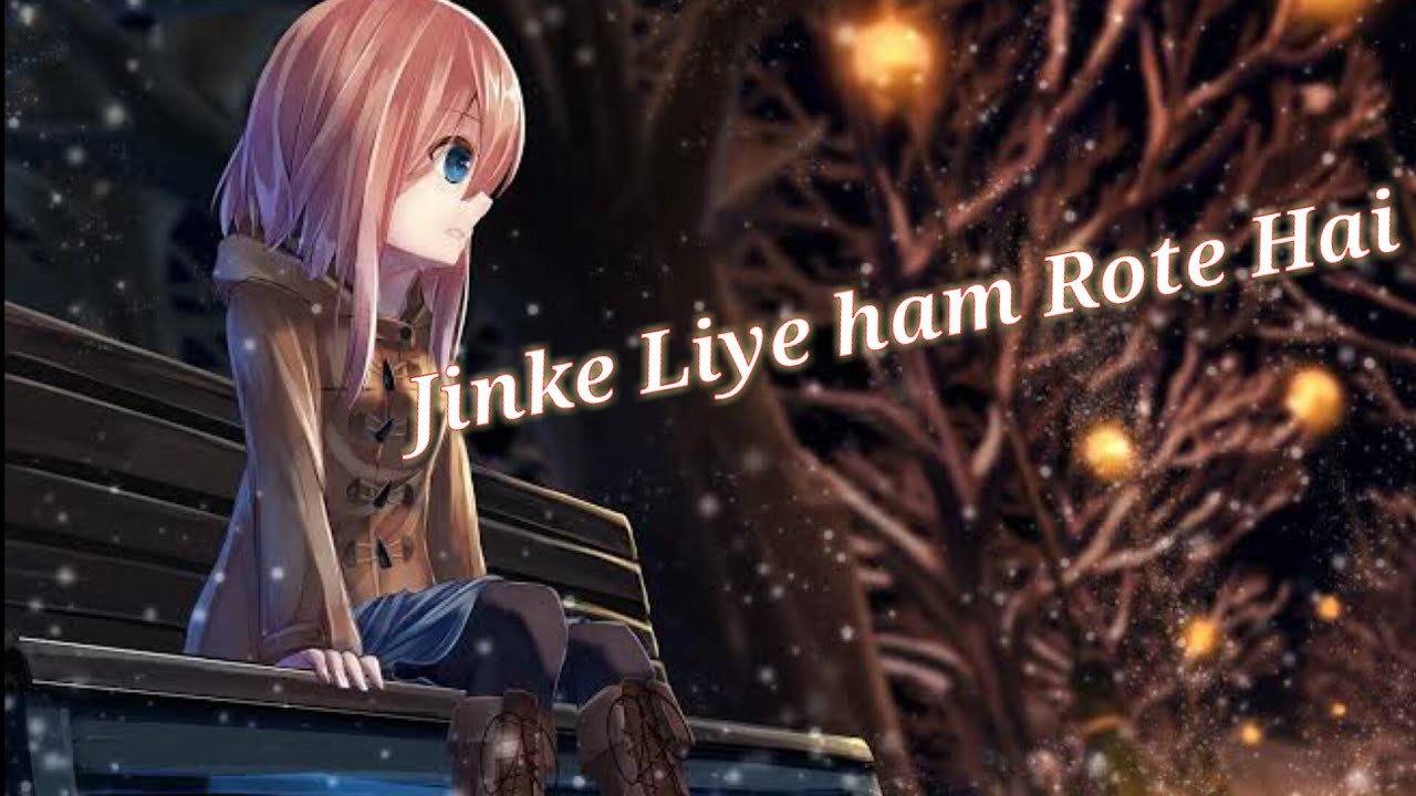 jinke liye ham rote