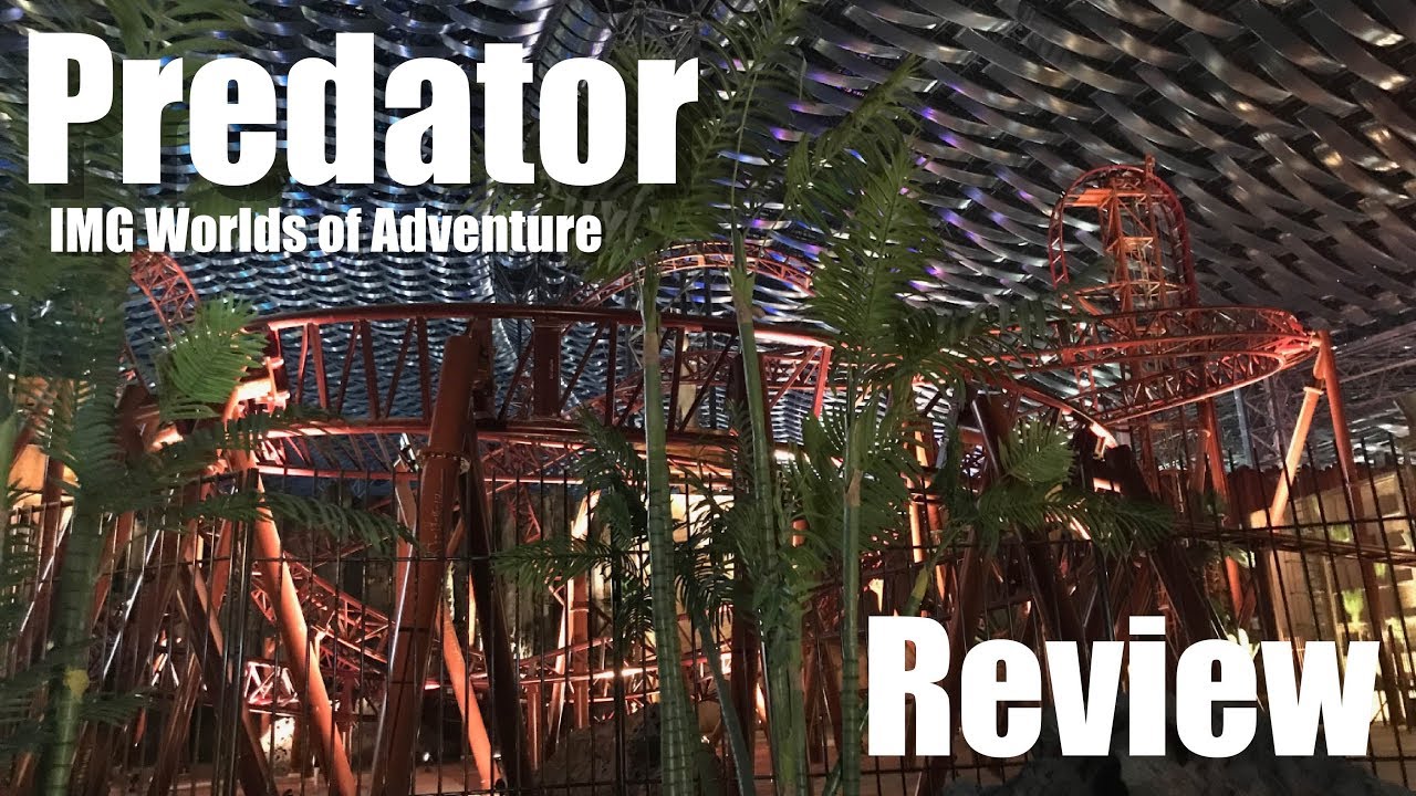 [Review] Predator | IMG Worlds of Adventure Dubai | Gerstlauer 320 ...