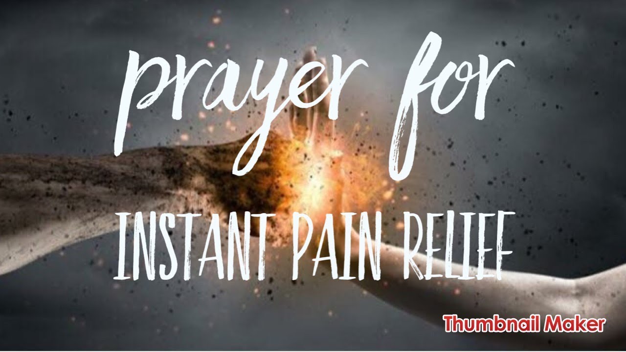 Prayer For INSTANT PAIN RELIEF! YouTube