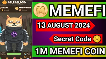 Memefi Secret Combo Level 9 | memefi combo today | Memefi daily combo 13 August | Memefi Combo Code