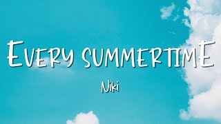 Every Summertime - Niki - Lirik Lagu (Lyrics) Video Lirik Garage Lyrics