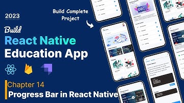 Learn React Native by Building an Educational App : #14 Progress Bar in React Native