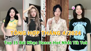 💥Tổng Hợp TikTok Tháng 4/2024: Top 35 Bài Nhạc Dance Tạo Trend Và Thịnh Hành Nhất Tik Tok VN P1