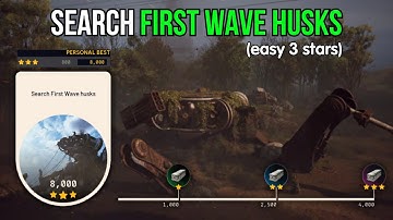 How to Complete Search First Wave Husks Trials (3 STARS) in ARC Raiders