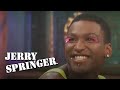 Meet My Gay Stripper Boyfriend | Jerry Springer