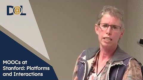 MOOCs at Stanford: Platforms and Interactions | jane Manning | Design@Large