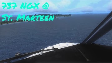 PMDG 737-800 NGX Landing in St. Maarten! (TNCM-SXM)