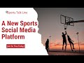 Sports Talk Line: The Only Social Media Platform You'll Need to Discuss Sports