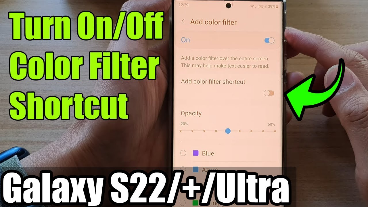 Galaxy S22 S22 Ultra How To Turn On Off Color Filter Shortcut YouTube