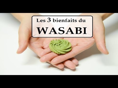 Les 3 bienfaits du WASABI