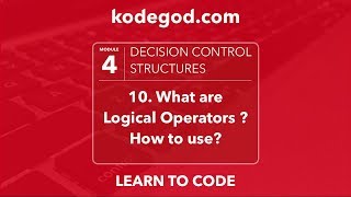 Module 4 - Lesson 10 ► What are Logical operators in programming [LEARN TO CODE]