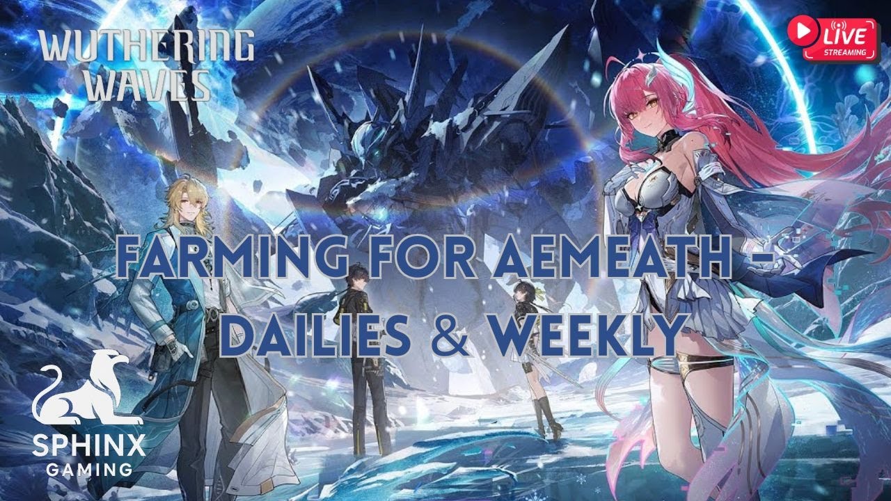 Wuthering Waves Live Stream - Farming for Aemeath 3.1