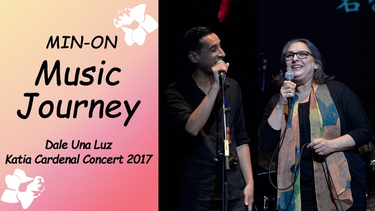 Min-On Music Journey】Dale Una Luz| Katia Cardenal Concert