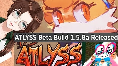 [ATLYSS] ≪ PATCH NOTES ≫ Version 1.5.8a Patch Notes Review!