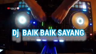 DJ  SLOW  BAIK BAIK SAYANG JEDAG JEDUG Wali Band FULLBASS ANGKLUNG VIRAL  TERBARU 2022