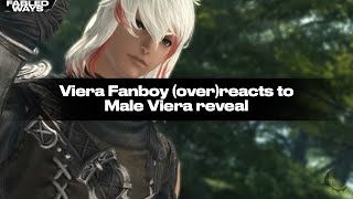 FFXIV - Fabled Ways (over)reacts to Male Viera reveal