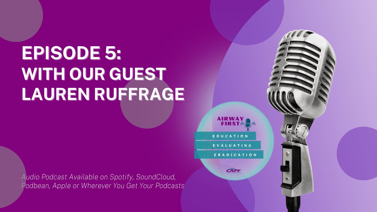 Episode 5: Lauren Ruffrage, SLP- Myofunctional Disorders and Therapy