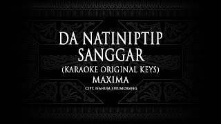 Da Natiniptip Sanggar (Karaoke Original Keys) MAXIMA #KaraokeLaguBatak