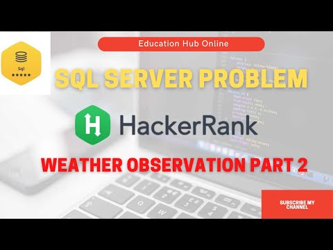 HACKER RANK (SQL PROBLEM)  WEATHER OBSERVATION QUESTIONS PART 2 | URDU