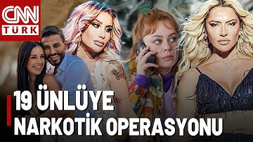 SON DAKİKA🚨Hadise, İrem Derici, Dilan-Engin Polat, Demet Evgar... 19 Ünlü İsme Uyuşturucu Operasyonu