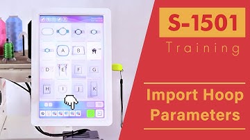 Smartstitch Embroidery Machine S1501 Import hoop parameters