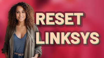 When and Why Should You Reset Your Linksys Router?