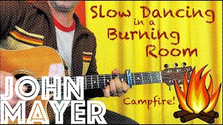 Guitar Lesson: How To Play John Mayer's Slow Dancing in a Burning Room