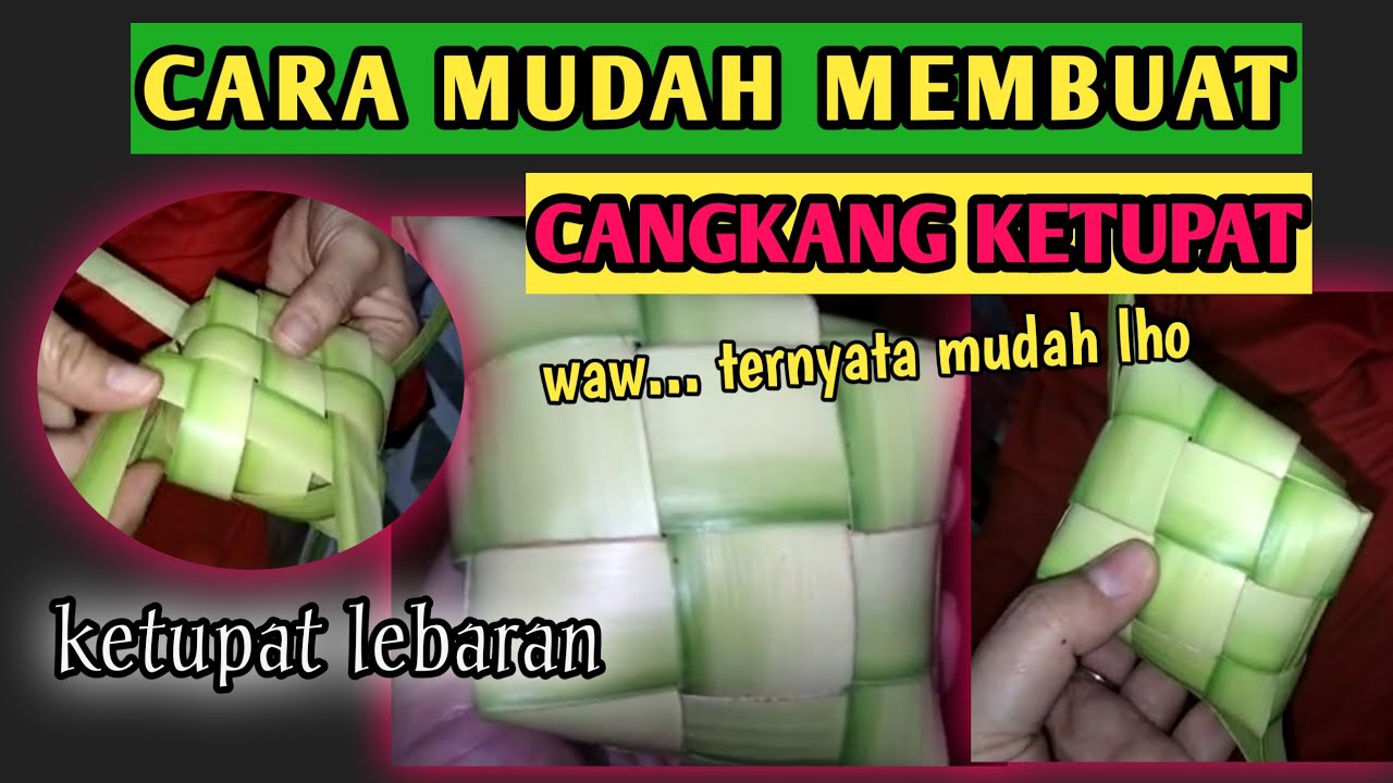 Cara Mudah Membuat Cangkang Ketupat Youtube