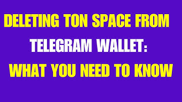 How To DELETE TON SPACE from Telegram Wallet-EASY GUIDE