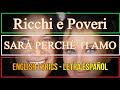 Ricchi e Poveri - Sarà perchè ti amo (italiano, English lyrics, letra español) 2005