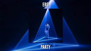 Ero - Party (Speed Up) Resimi