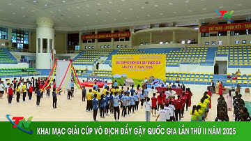 Khai mạc Giải cúp vô địch Đẩy gậy quốc gia lần thứ II năm 2025