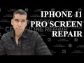 IPHONE 11 PRO SCREEN REPLACEMENT | HOW TO REPAIR