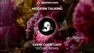 Modern Talking - Cheri Cheri Lady ( Techno Remix )