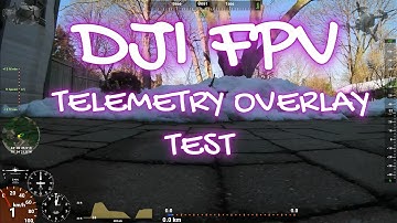 DJI FPV  - Telemetry Overlay Test #1