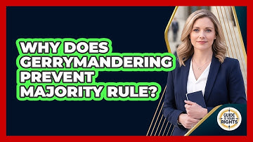 Why Does Gerrymandering Prevent Majority Rule? - Guide To Your Rights