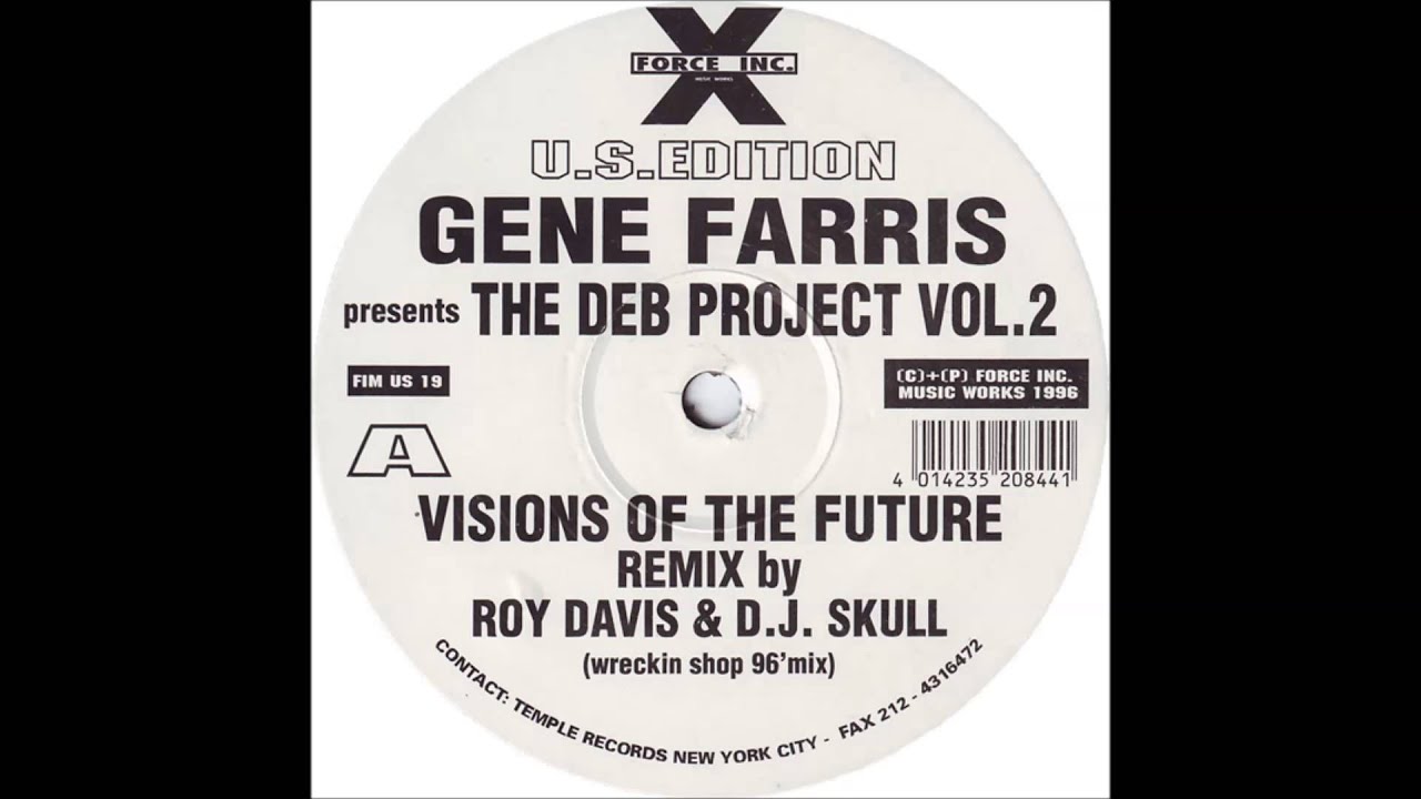 Gene Farris - Visions Of The Future (Roy Davis Jr. & DJ Skull Wreckin Shop 96'Mix)